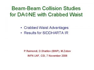 BeamBeam Collision Studies for DAFNE with Crabbed Waist