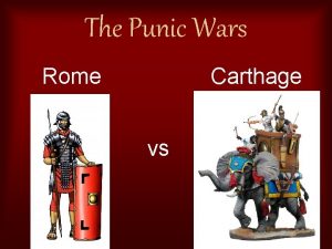 The Punic Wars Rome Carthage vs Essential Question