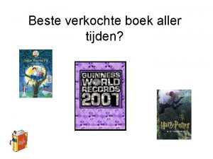 Beste verkochte boek aller tijden Wat zegt de