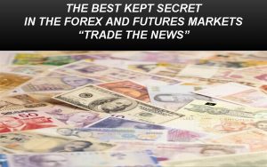 THE BEST KEPT SECRET IN THE FOREX AND