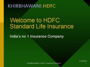 KHIRBHAWANI HDFC Welcome to HDFC Standard Life Insurance