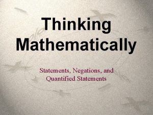 Thinking Mathematically Statements Negations and Quantified Statements Statements