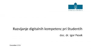 Razvijanje digitalnih kompetenc pri tudentih doc dr Igor