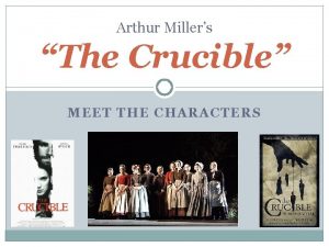 Arthur Millers The Crucible MEET THE CHARACTERS Reverend