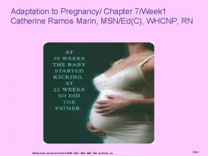 Adaptation to Pregnancy Chapter 7Week 1 Catherine Ramos