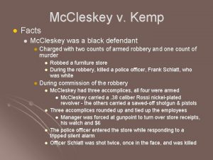 Mc Cleskey v Kemp l Facts l Mc