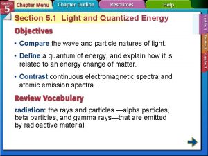 Section 5 1 Light and Quantized Energy Compare