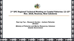 2 nd SPC Regional Technical Meeting on Coastal