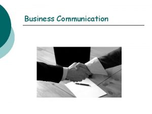 Business Communication Definition of Communication The word communication