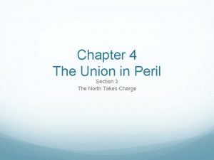 Chapter 4 The Union in Peril Section 3