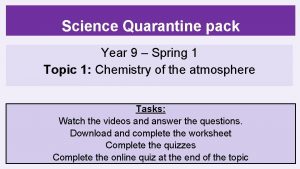 Science Quarantine pack Year 9 Spring 1 Topic
