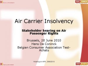 Air Carrier Insolvency Stakeholder hearing on Air Passenger