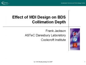 Effect of MDI Design on BDS Collimation Depth