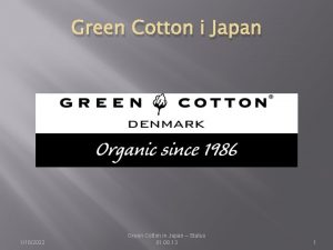 Green Cotton i Japan 1162022 Green Cotton in