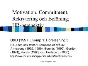 Motivation Commitment Rekrytering och Belning HRperspektiv BD 1997