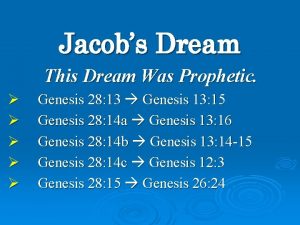 Jacobs Dream This Dream Was Prophetic Genesis 28