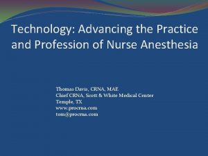 Technology Advancing the Practice and Profession of Nurse