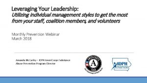 Leveraging Your Leadership Utilizing individual management styles to