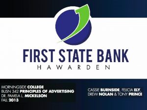 First State Bank in Hawarden Iowa COMPANY MISSION