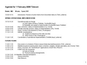 Agenda for 1 February 2006 Telecon Room 802