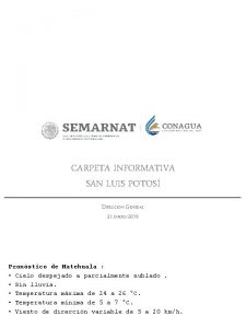 CARPETA INFORMATIVA SAN LUIS POTOS DIRECCIN GENERAL 31