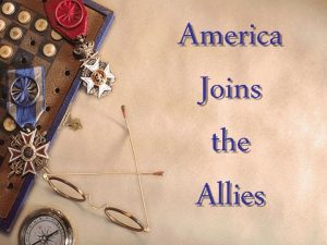 America Joins the Allies The Sinking of the