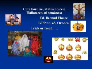 Cte bordeie attea obiceie Halloweenul romnesc Ed Bernad