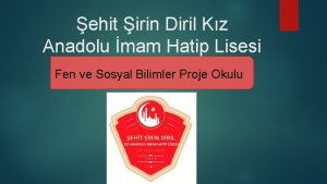 ehit irin Diril Kz Anadolu mam Hatip Lisesi