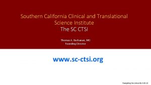 Southern California Clinical and Translational Science Institute The