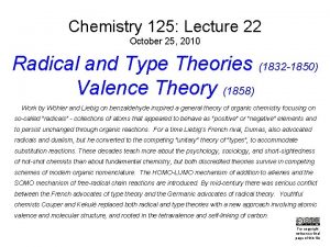 Chemistry 125 Lecture 22 October 25 2010 Radical