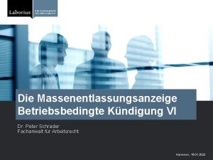 Die Massenentlassungsanzeige Betriebsbedingte Kndigung VI Dr Peter Schrader