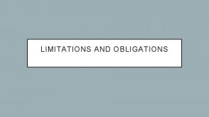 LIMITATIONS AND OBLIGATIONS CONTRACTS CONFIDENTIALITY A confidentiality contract