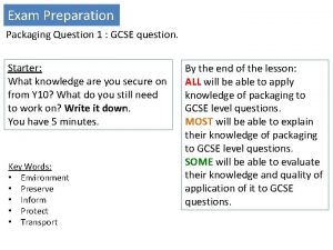 Exam Preparation Packaging Question 1 GCSE question Starter