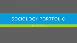 SOCIOLOGY PORTFOLIO By Jessica Everson EXPERT GROUP GAYS