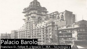 Palacio Barolo Francisco D Felipe R y Ignacio