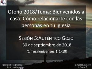 Otoo 2018Tema Bienvenidos a casa Cmo relacionarte con