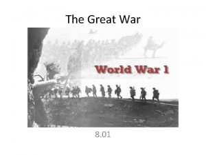 The Great War 8 01 Causes of WWI