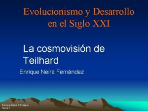 Evolucionismo y Desarrollo en el Siglo XXI La