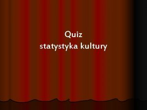 Quiz statystyka kultury I Jaki polski film zgromadzi