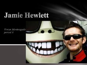 Vivian Monteagudo period 6 Jamie Hewlett is an