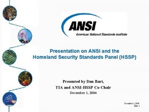 Presentation on ANSI and the Homeland Security Standards