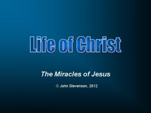 The Miracles of Jesus John Stevenson 2012 Matthew