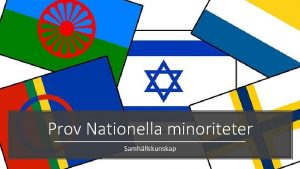 Prov Nationella minoriteter Samhllskunskap Kunskapsml Knna till de