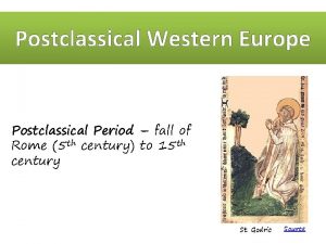 Postclassical Western Europe Postclassical Period fall of Rome