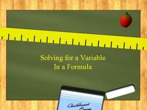 Solving for a Variable In a Formula Solving