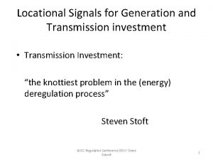 Locational Signals for Generation and Transmission investment Transmission