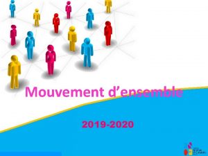 Mouvement densemble 2019 2020 Formation mouvement densemblenov 2013