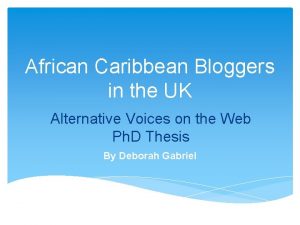 African Caribbean Bloggers in the UK Alternative Voices