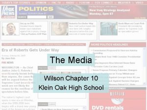 The Media Wilson Chapter 10 Klein Oak High