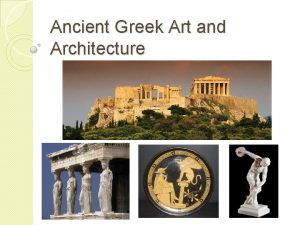 Ancient Greek Art and Architecture Greek Architecture Parthenon